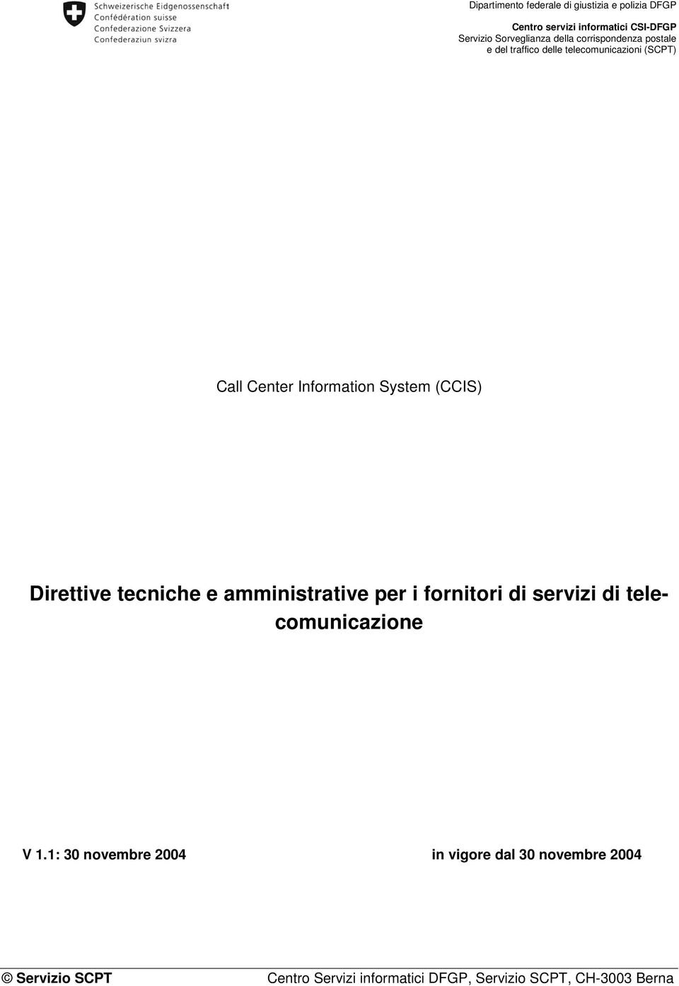(CCIS) Direttive tecniche e amministrative per i fornitori di servizi di telecomunicazione V 1.
