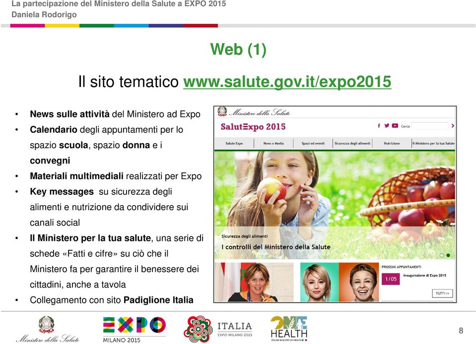 convegni Materiali multimediali realizzati per Expo Key messages su sicurezza degli alimenti e nutrizione da condividere