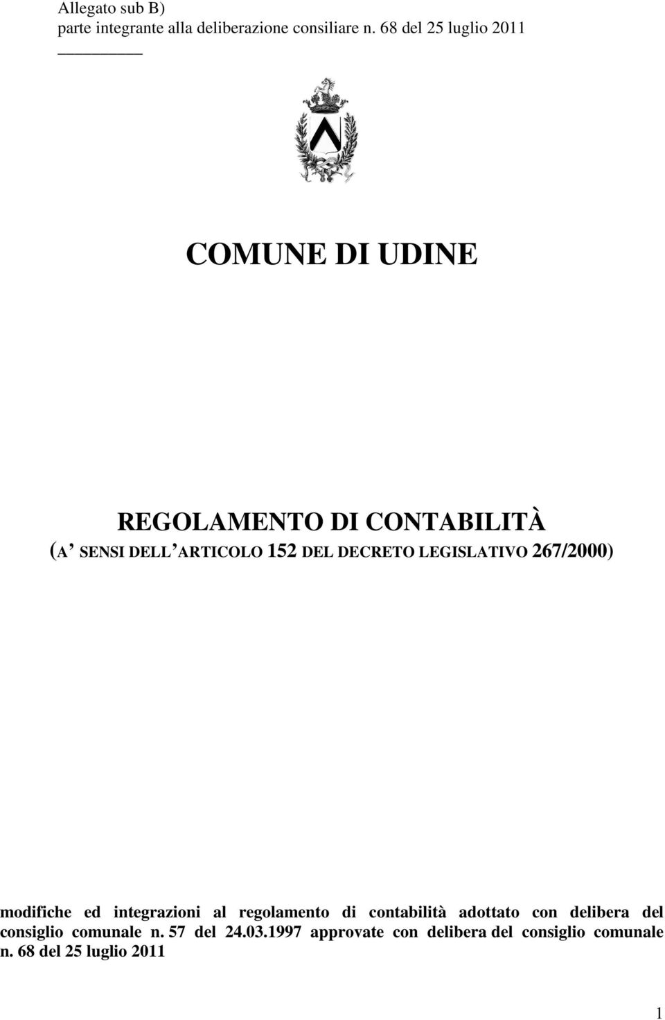 DECRETO LEGISLATIVO 267/2000) modifiche ed integrazioni al regolamento di contabilità adottato