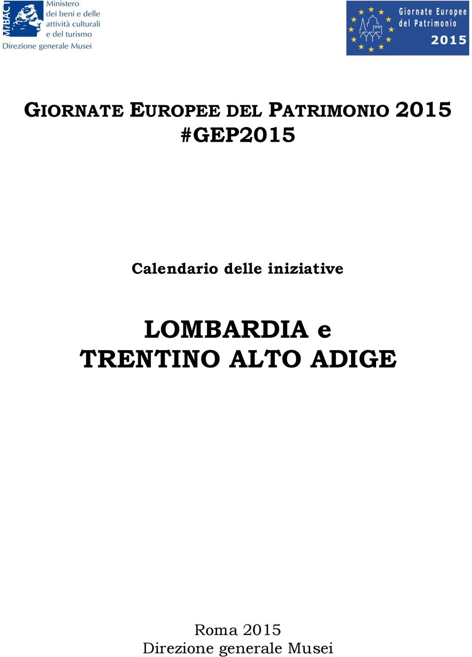 iniziative LOMBARDIA e TRENTINO