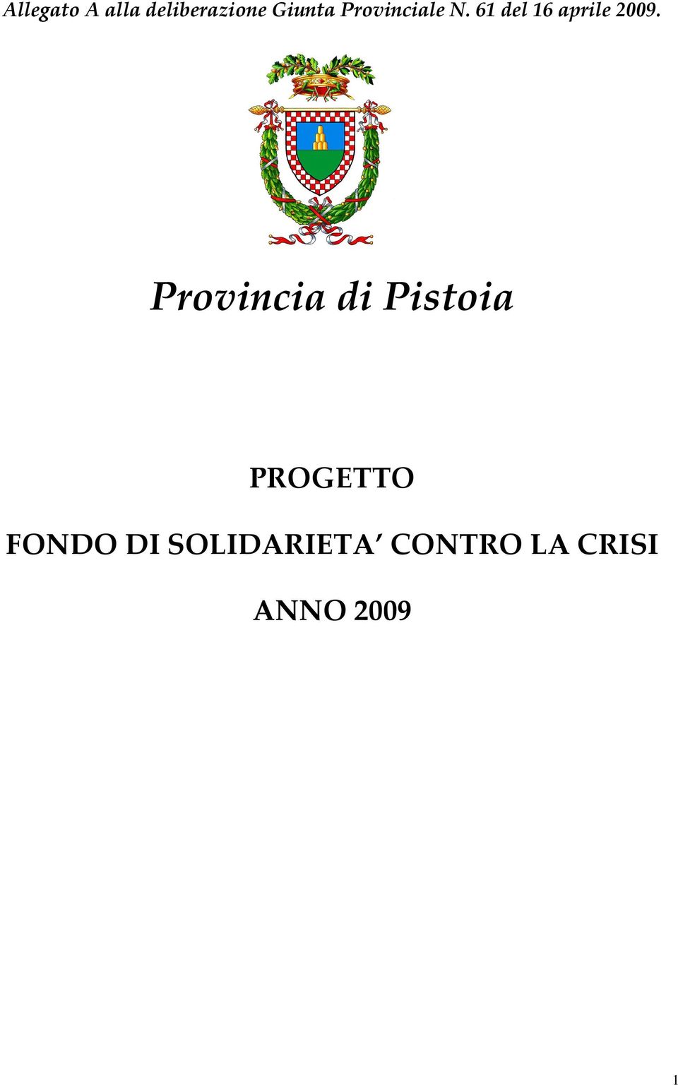 Provincia di Pistoia PROGETTO FONDO DI