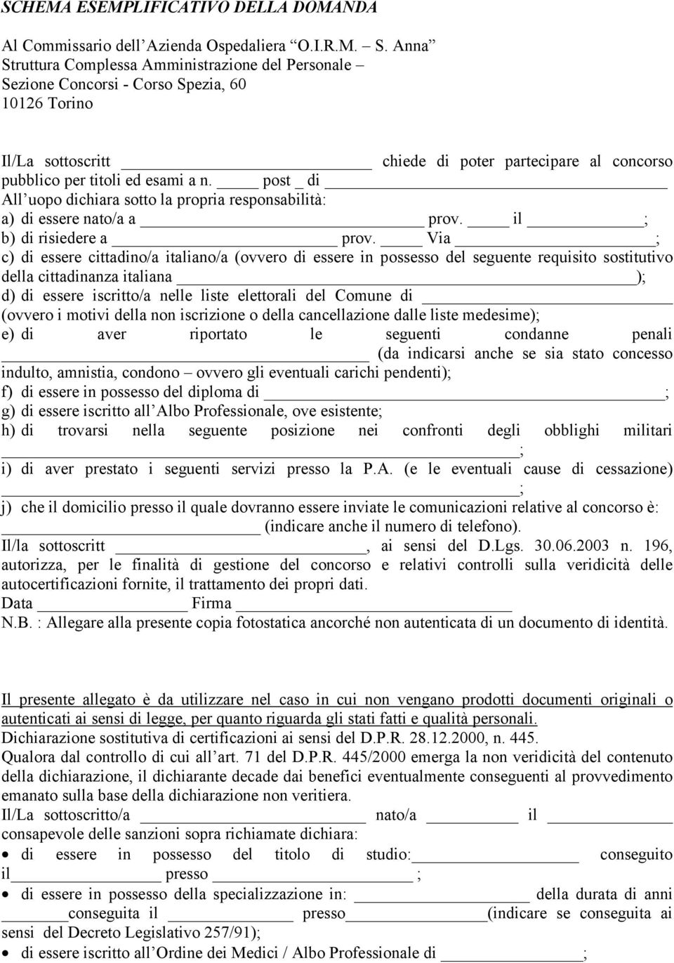 post _ di All uopo dichiara sotto la propria responsabilità: a) di essere nato/a a prov. il ; b) di risiedere a prov.