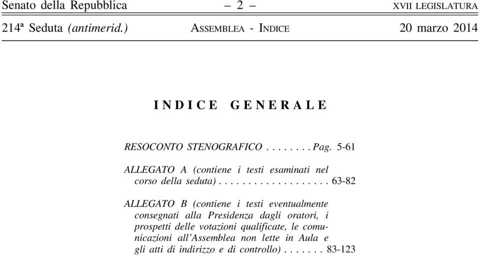 ..63-82 ALLEGATO B (contiene i testi eventualmente consegnati alla Presidenza dagli oratori, i