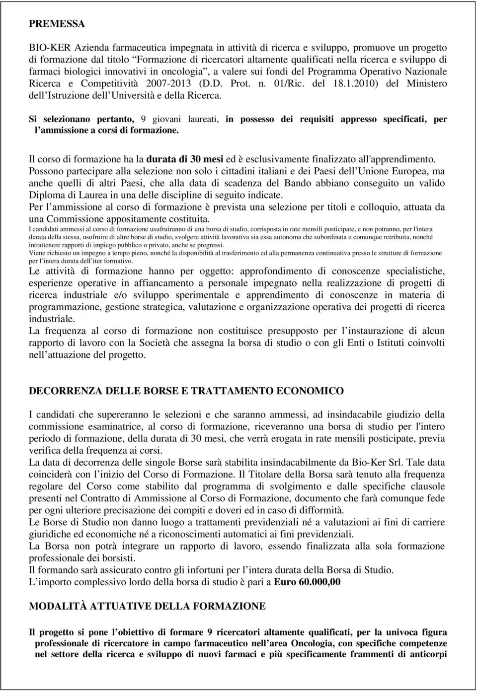 (D.D. Prot. n. 01/Ric. del 18.1.2010) del Ministero dell Istruzione dell Università e della Ricerca.