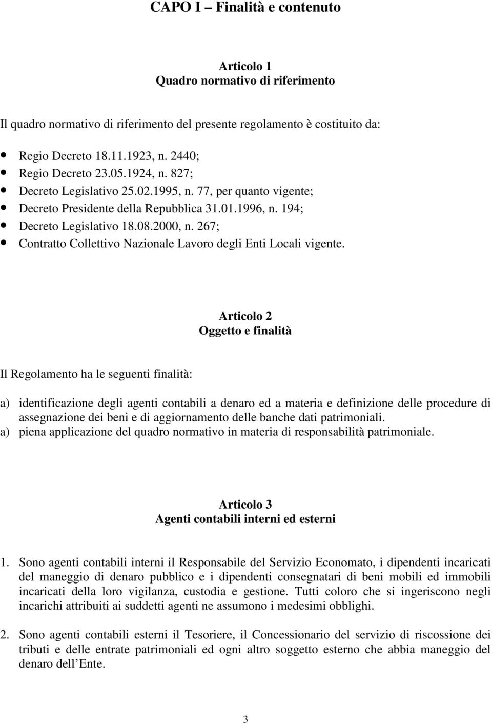 267; Contratto Collettivo Nazionale Lavoro degli Enti Locali vigente.