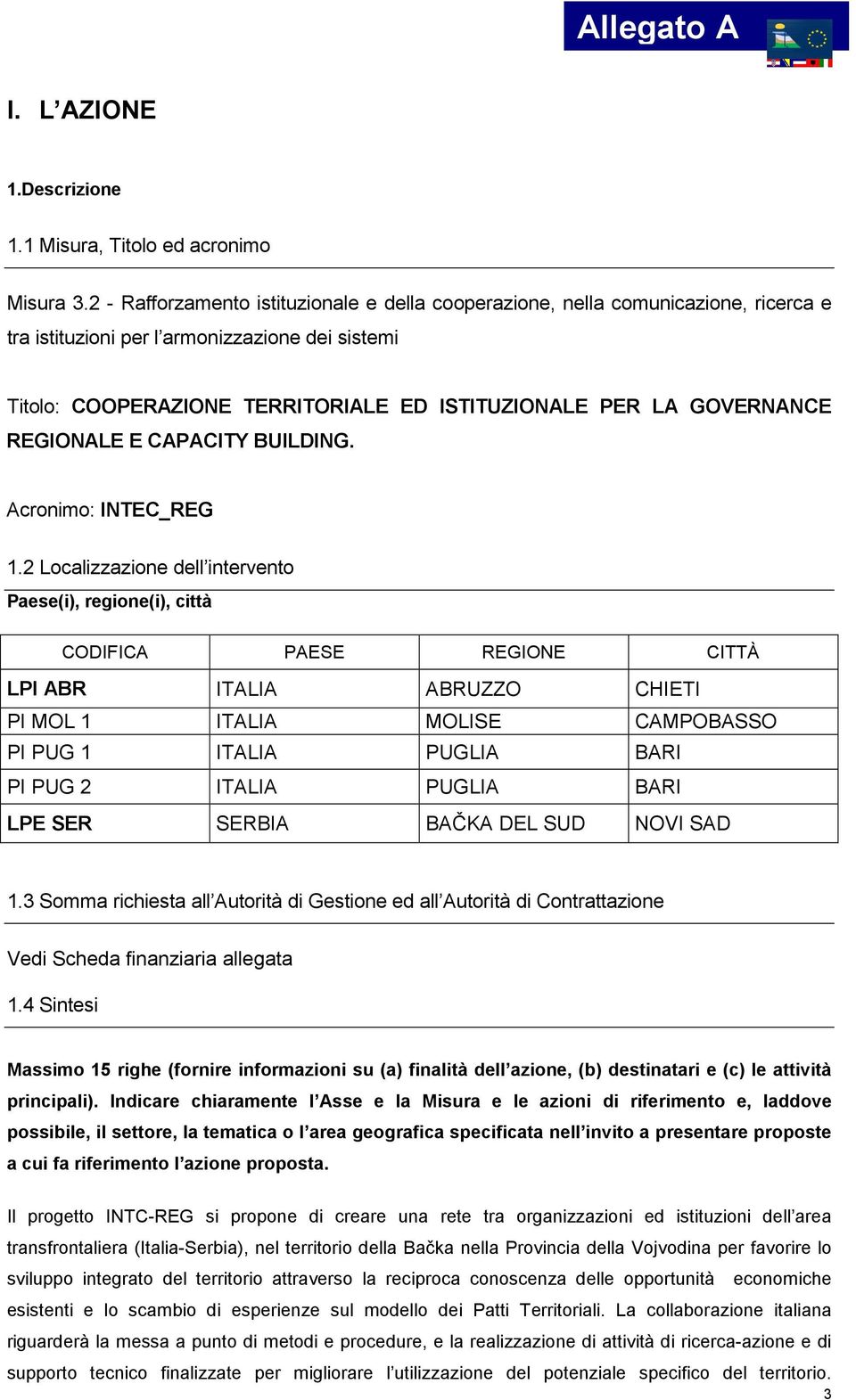 GOVERNANCE REGIONALE E CAPACITY BUILDING. Acronimo: INTEC_REG 1.