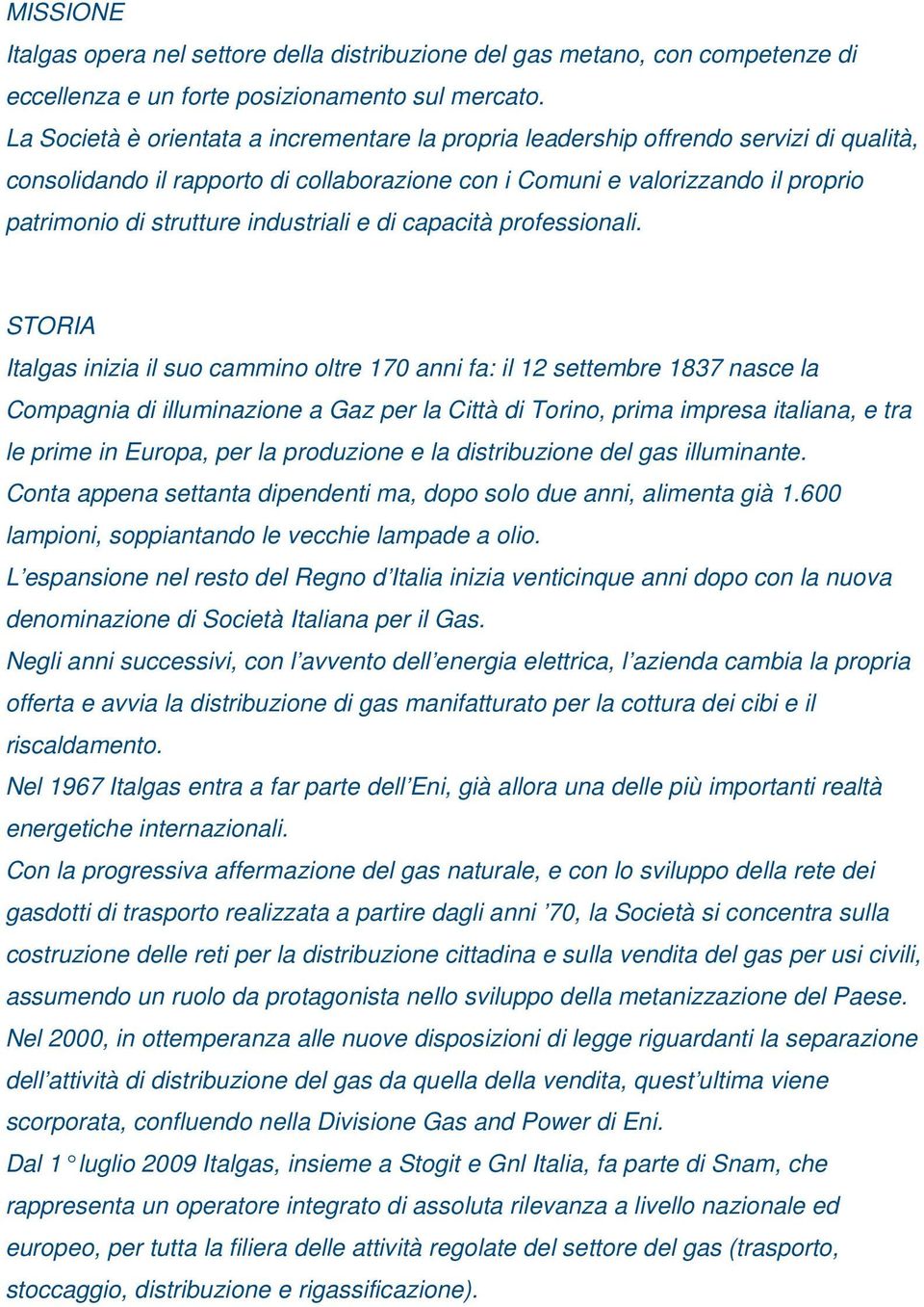 industriali e di capacità professionali.