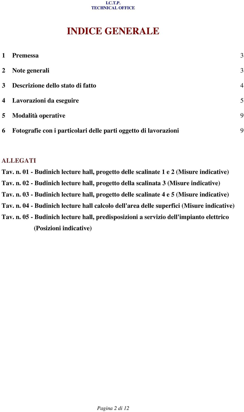 n. 03 - Budinich lecture hall, progetto delle scalinate 4 e 5 (Misure indicative) Tav. n.