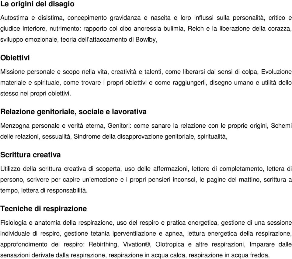 Evoluzione materiale e spirituale, come trovare i propri obiettivi e come raggiungerli, disegno umano e utilità dello stesso nei propri obiettivi.