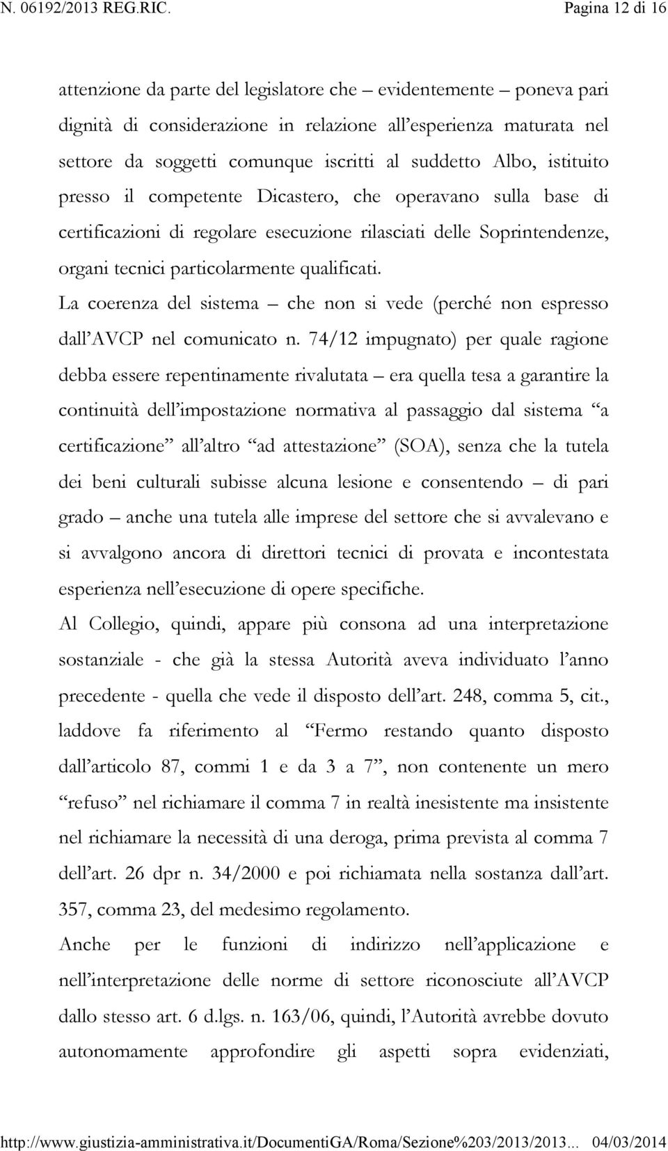 La coerenza del sistema che non si vede (perché non espresso dall AVCP nel comunicato n.