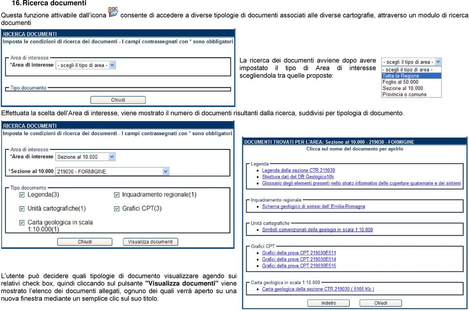 il numero di documenti risultanti dalla ricerca, suddivisi per tipologia di documento.