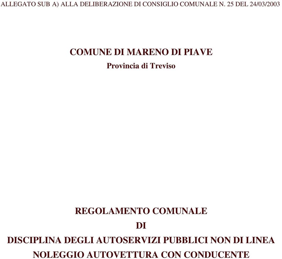 Treviso REGOLAMENTO COMUNALE DI DISCIPLINA DEGLI