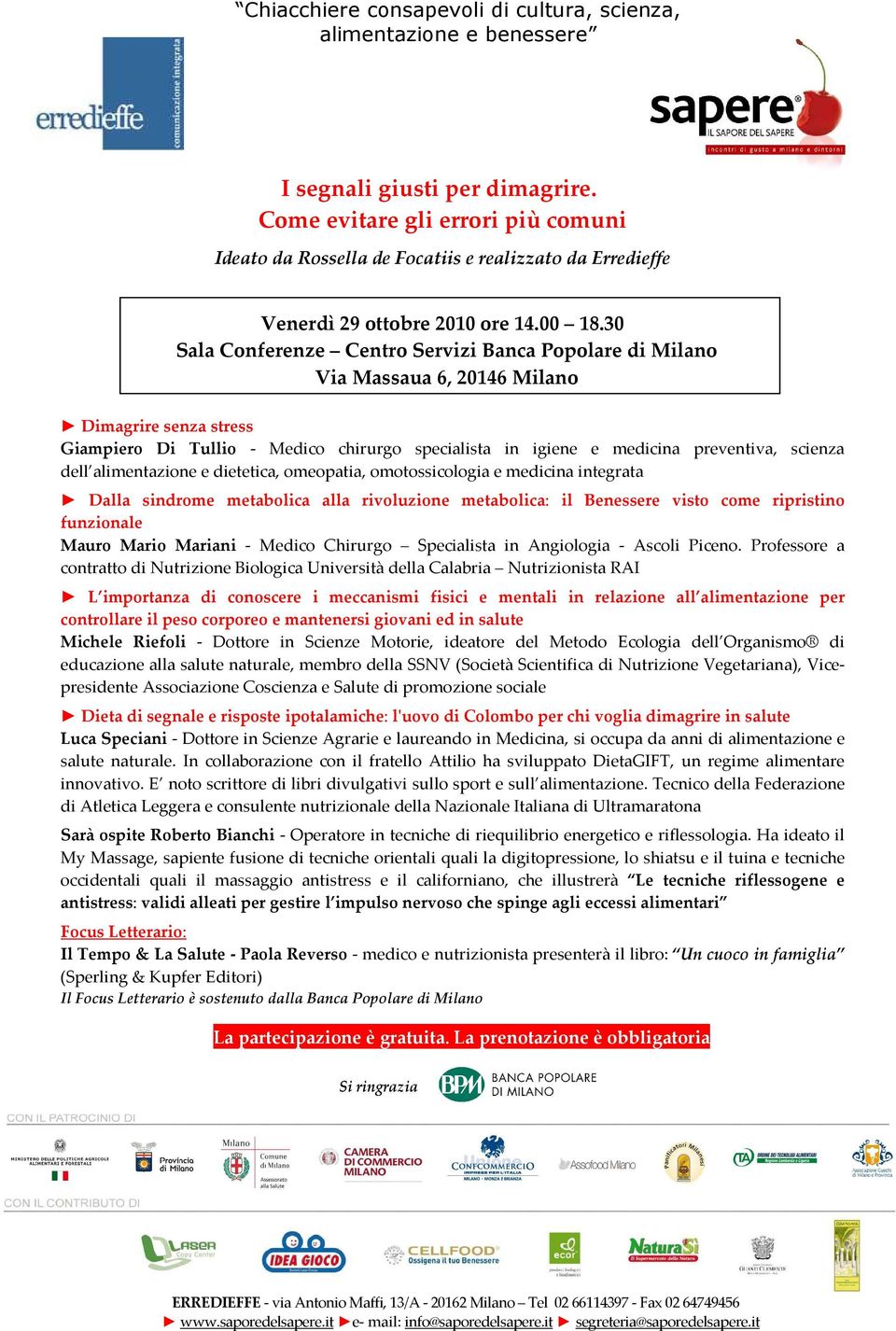 scienza dell alimentazione e dietetica, omeopatia, omotossicologia e medicina integrata Dalla sindrome metabolica alla rivoluzione metabolica: il Benessere visto come ripristino funzionale Mauro