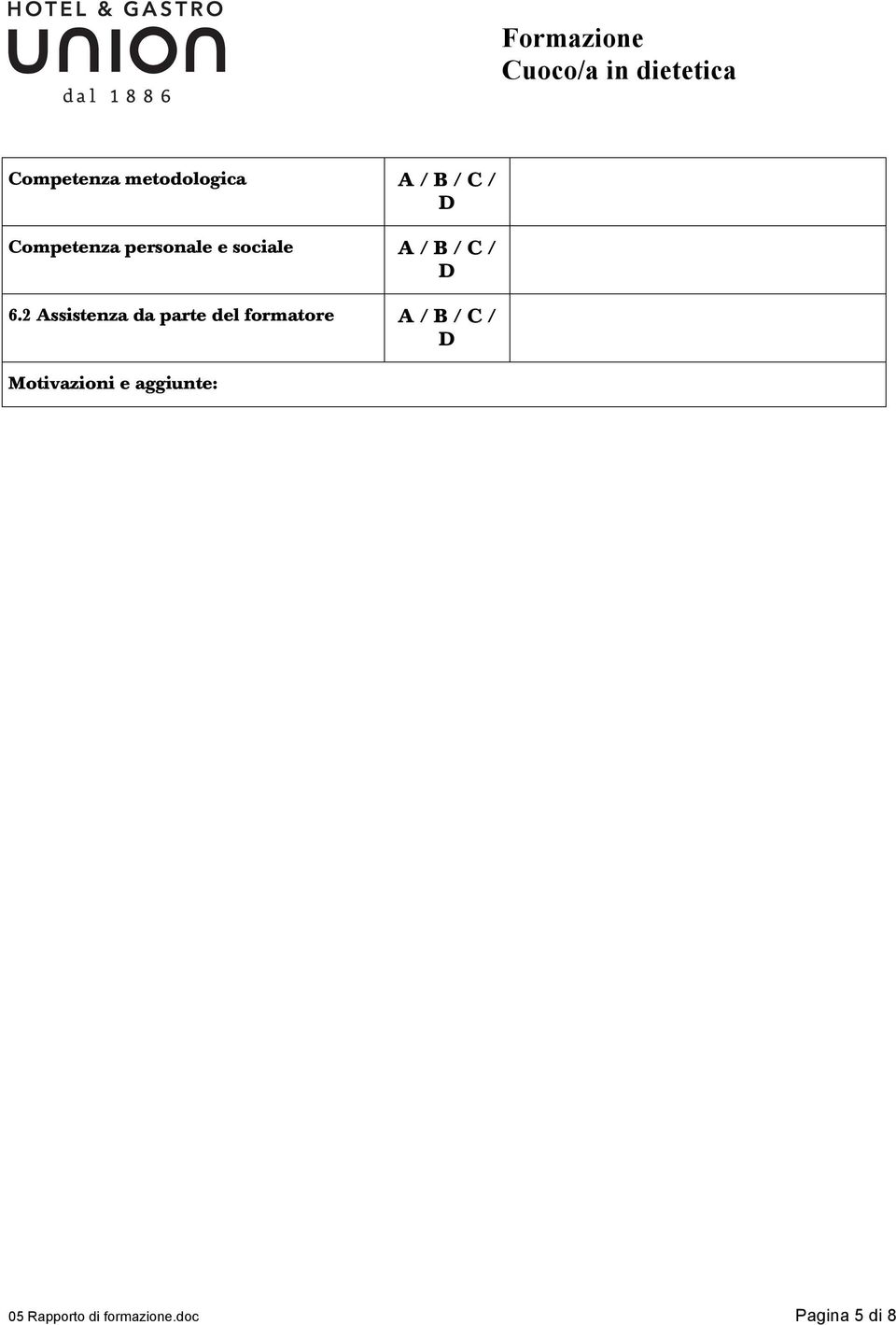 2 Assistenza da parte del formatore