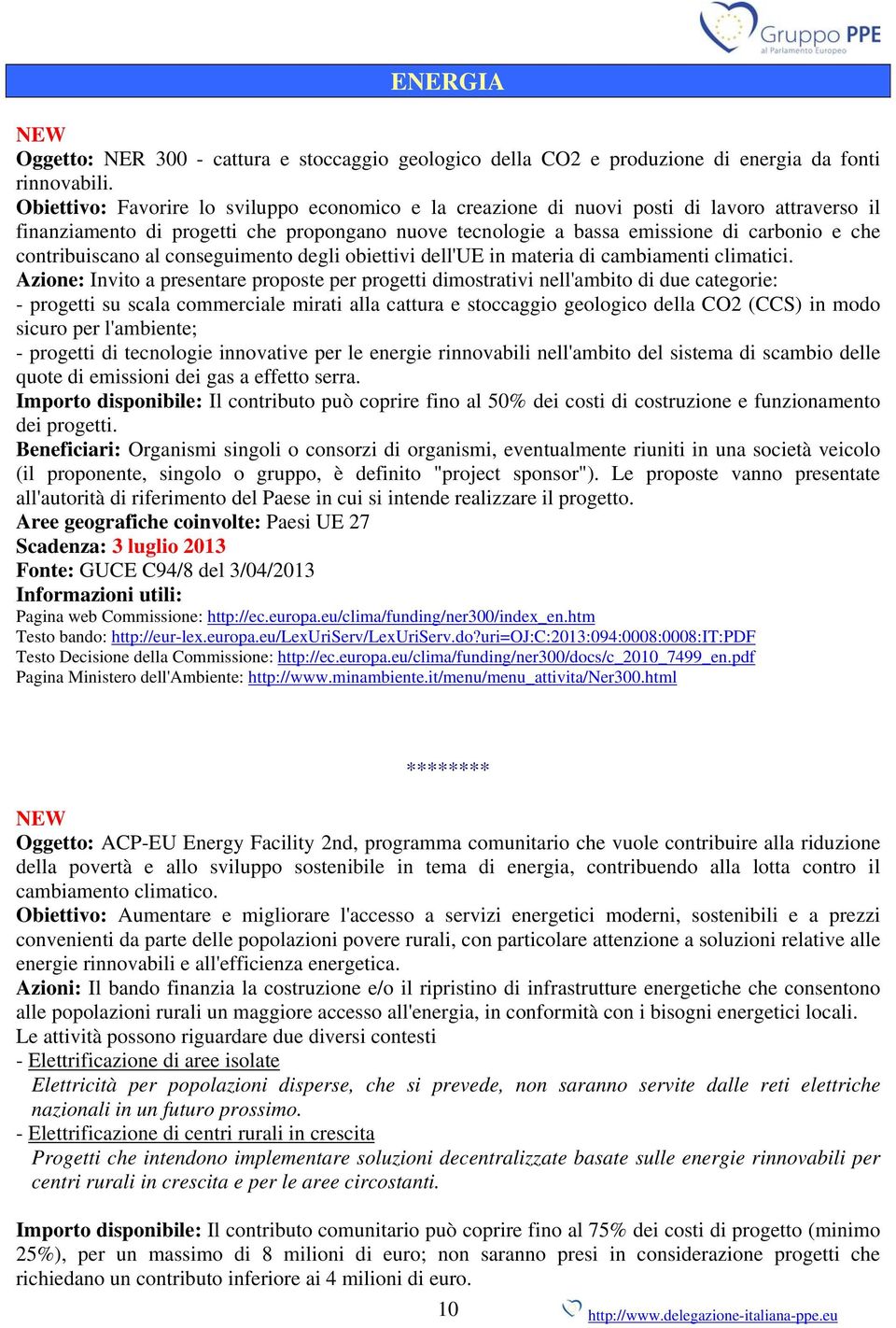 contribuiscano al conseguimento degli obiettivi dell'ue in materia di cambiamenti climatici.