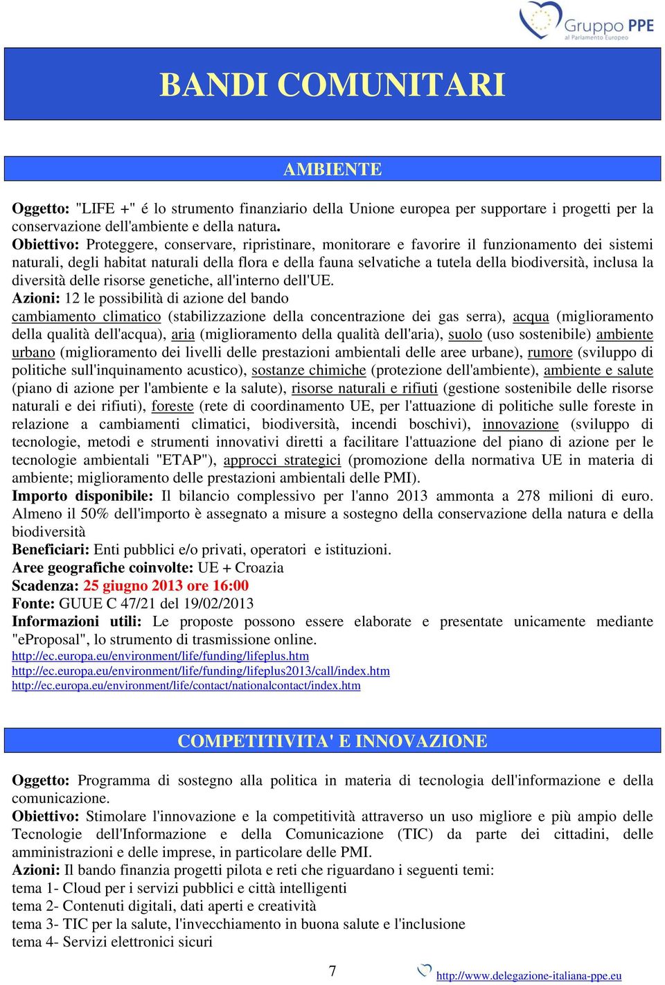 inclusa la diversità delle risorse genetiche, all'interno dell'ue.