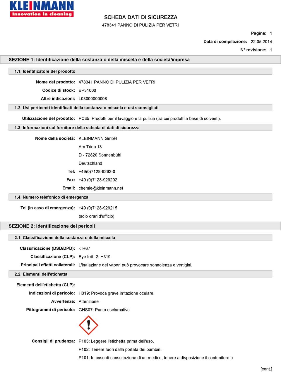 : Prodotti per il lavaggio e la pulizia (tra cui prodotti a base di solventi). 1.3.