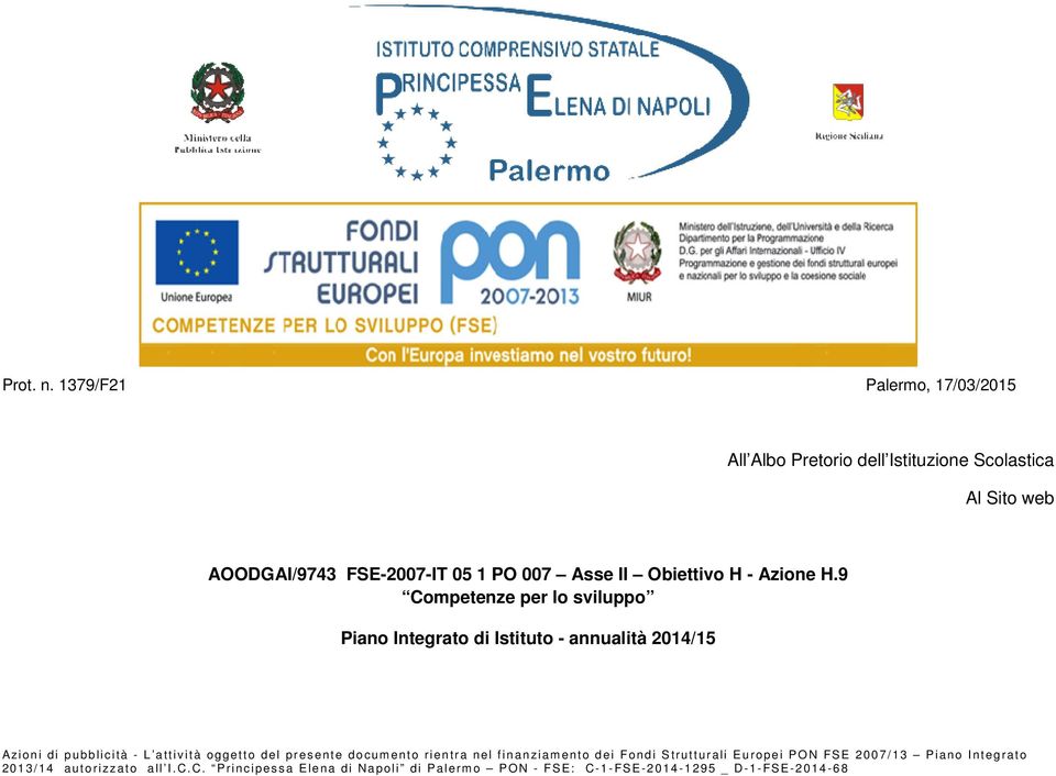 Istituzione Scolastica Al Sito web AOODGAI/9743 FSE-2007-IT