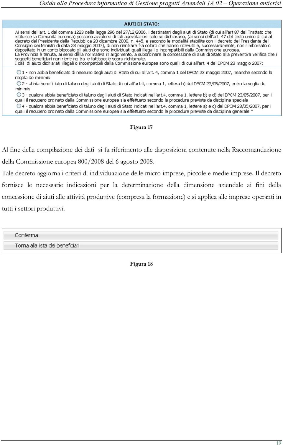 Tale decreto aggiorna i criteri di individuazione delle micro imprese, piccole e medie imprese.