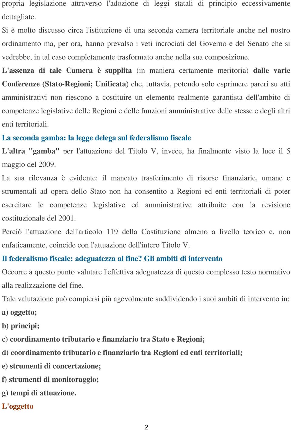 caso completamente trasformato anche nella sua composizione.