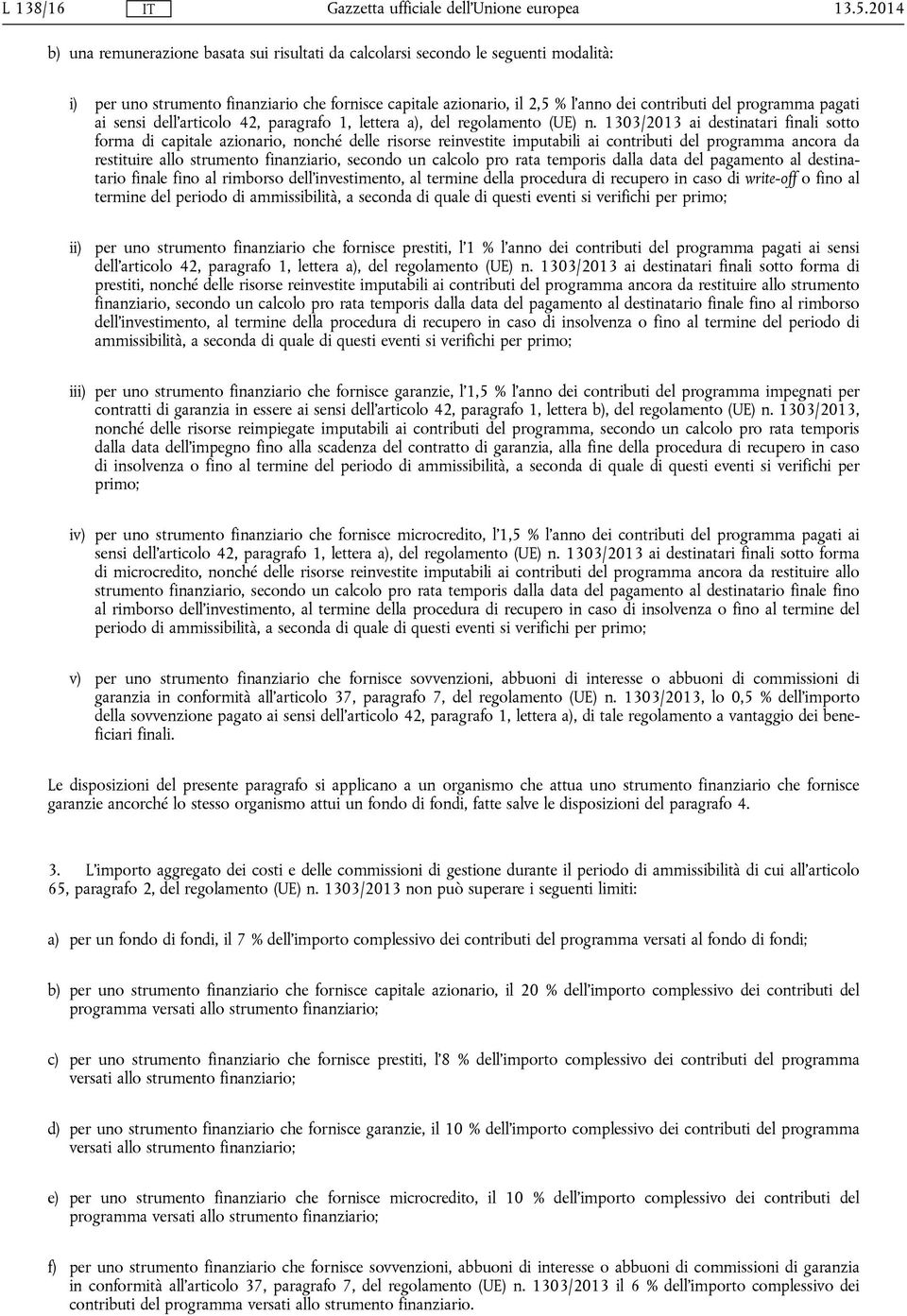 programma pagati ai sensi dell'articolo 42, paragrafo 1, lettera a), del regolamento (UE) n.