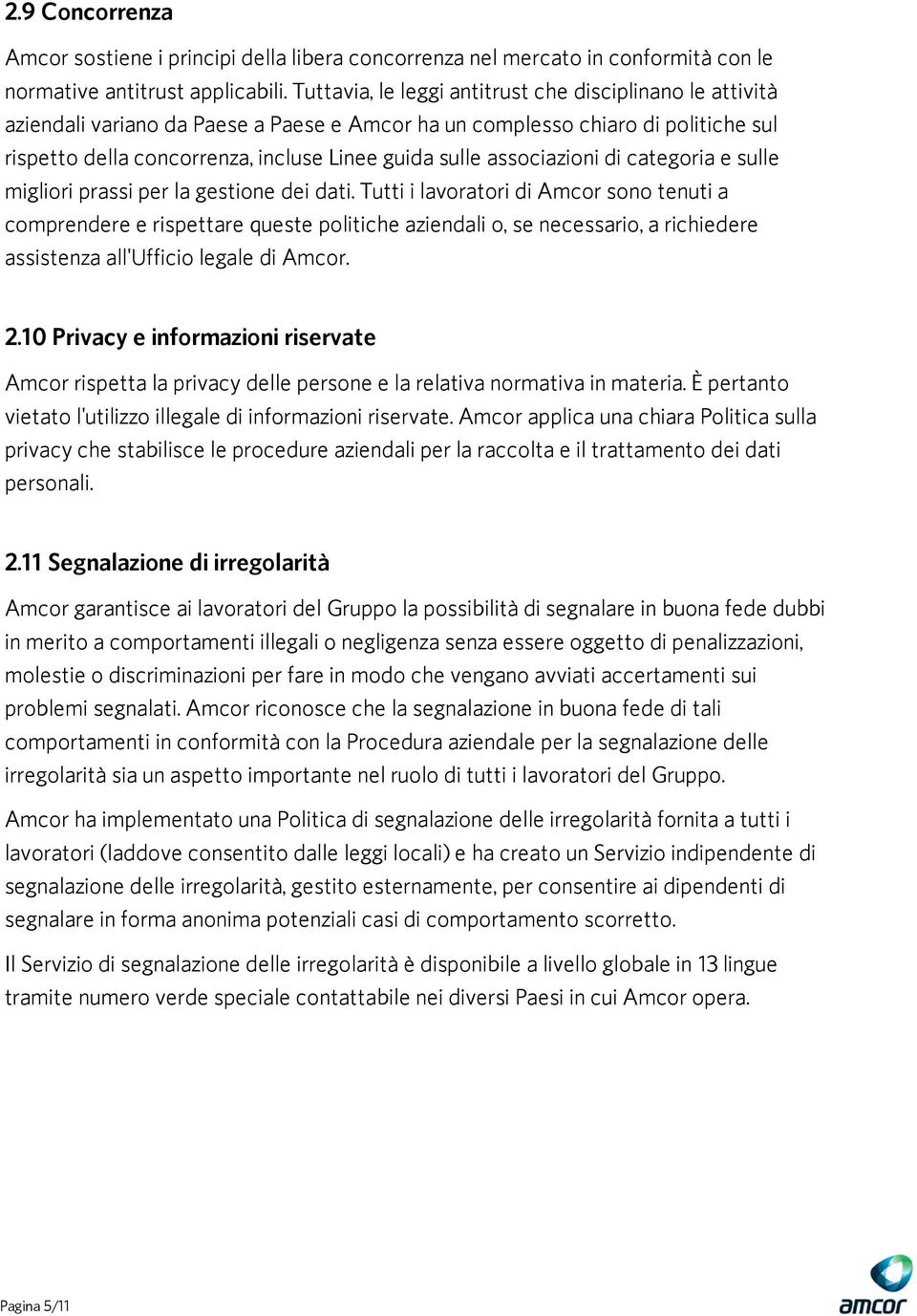 associazioni di categoria e sulle migliori prassi per la gestione dei dati.