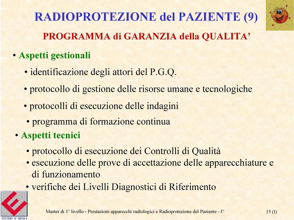 protocollo di gestione delle risorse umane e tecnologiche protocolli di esecuzione delle indagini programma di