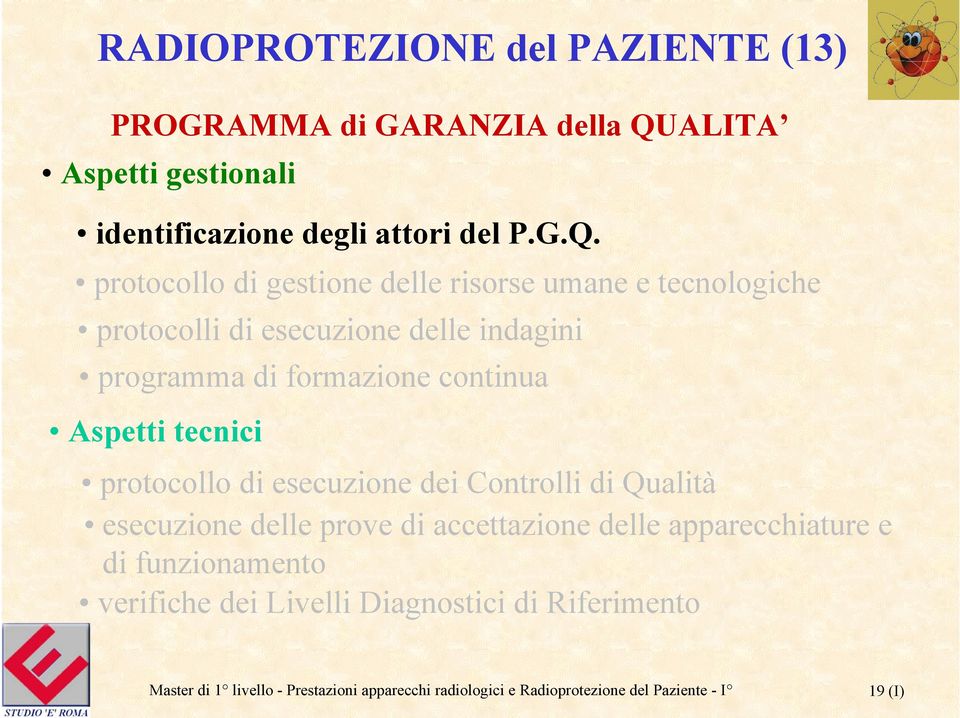 protocollo di gestione delle risorse umane e tecnologiche protocolli di esecuzione delle indagini programma di