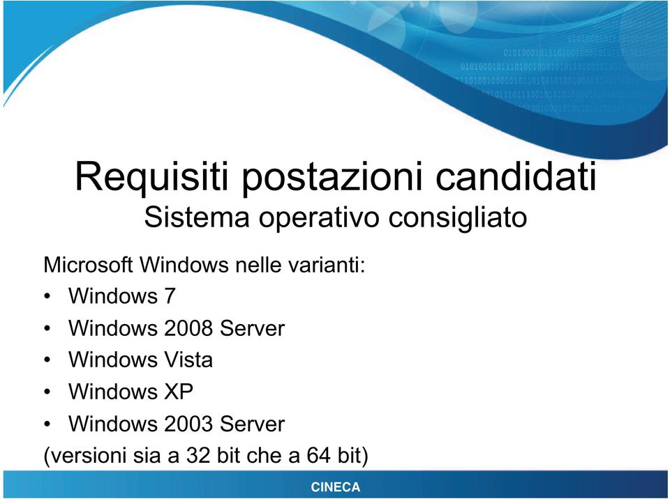 Windows 7 Windows 2008 Server Windows Vista Windows