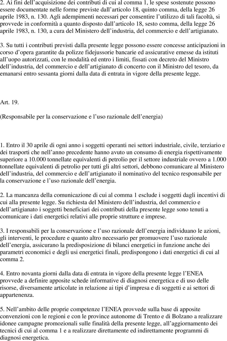 130, a cura del Ministero dell industria, del commercio e dell artigianato. 3.