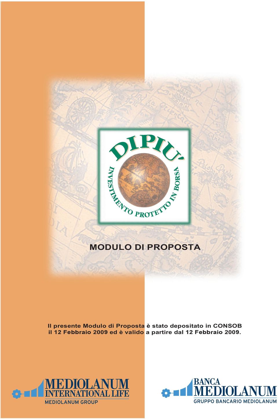 Modulo di proposta CONDIZIONI DI CONTRATTO www.bancamediolanum.