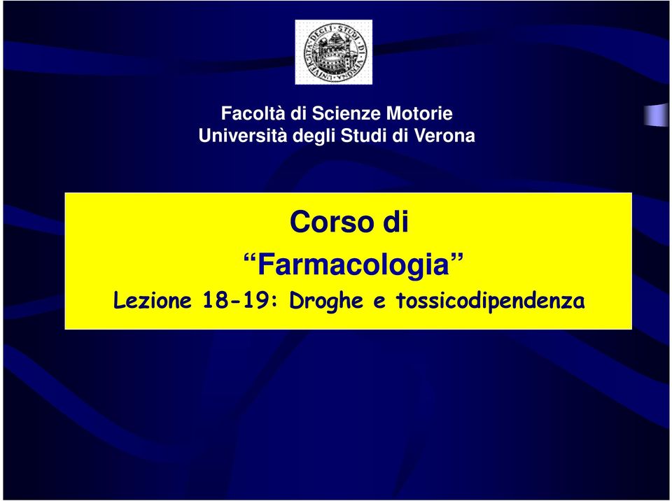 Verona Corso di Farmacologia