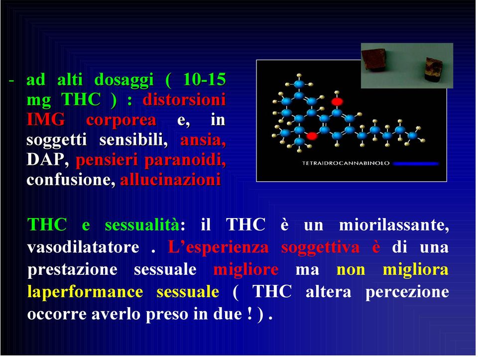 miorilassante, vasodilatatore.