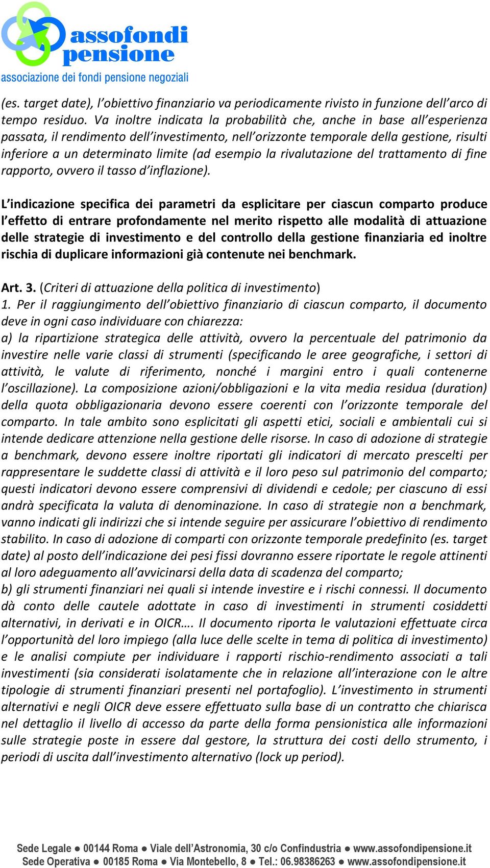 esempio la rivalutazione del trattamento di fine rapporto, ovvero il tasso d inflazione).