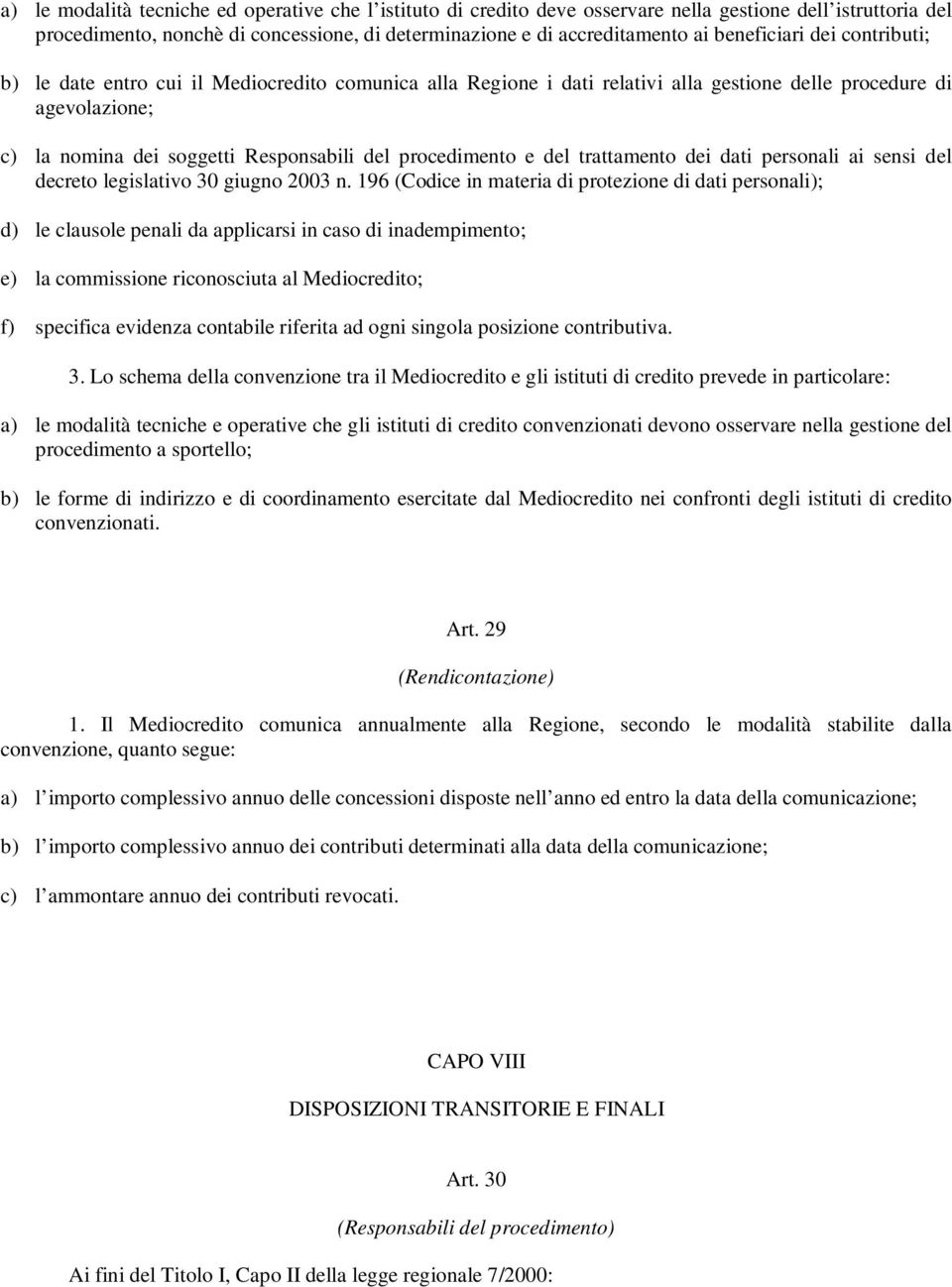 procedimento e del trattamento dei dati personali ai sensi del decreto legislativo 30 giugno 2003 n.