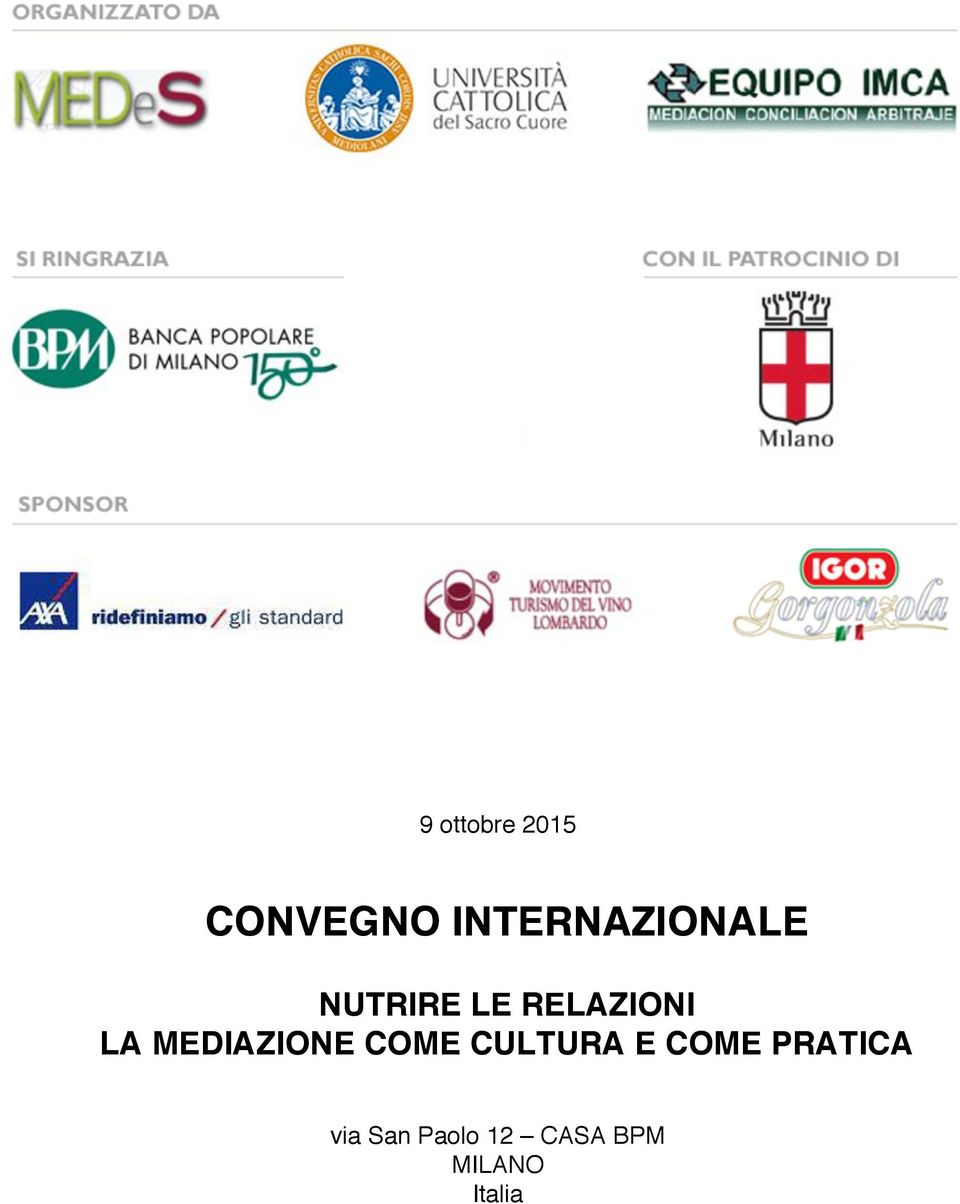 LA MEDIAZIONE COME CULTURA E COME