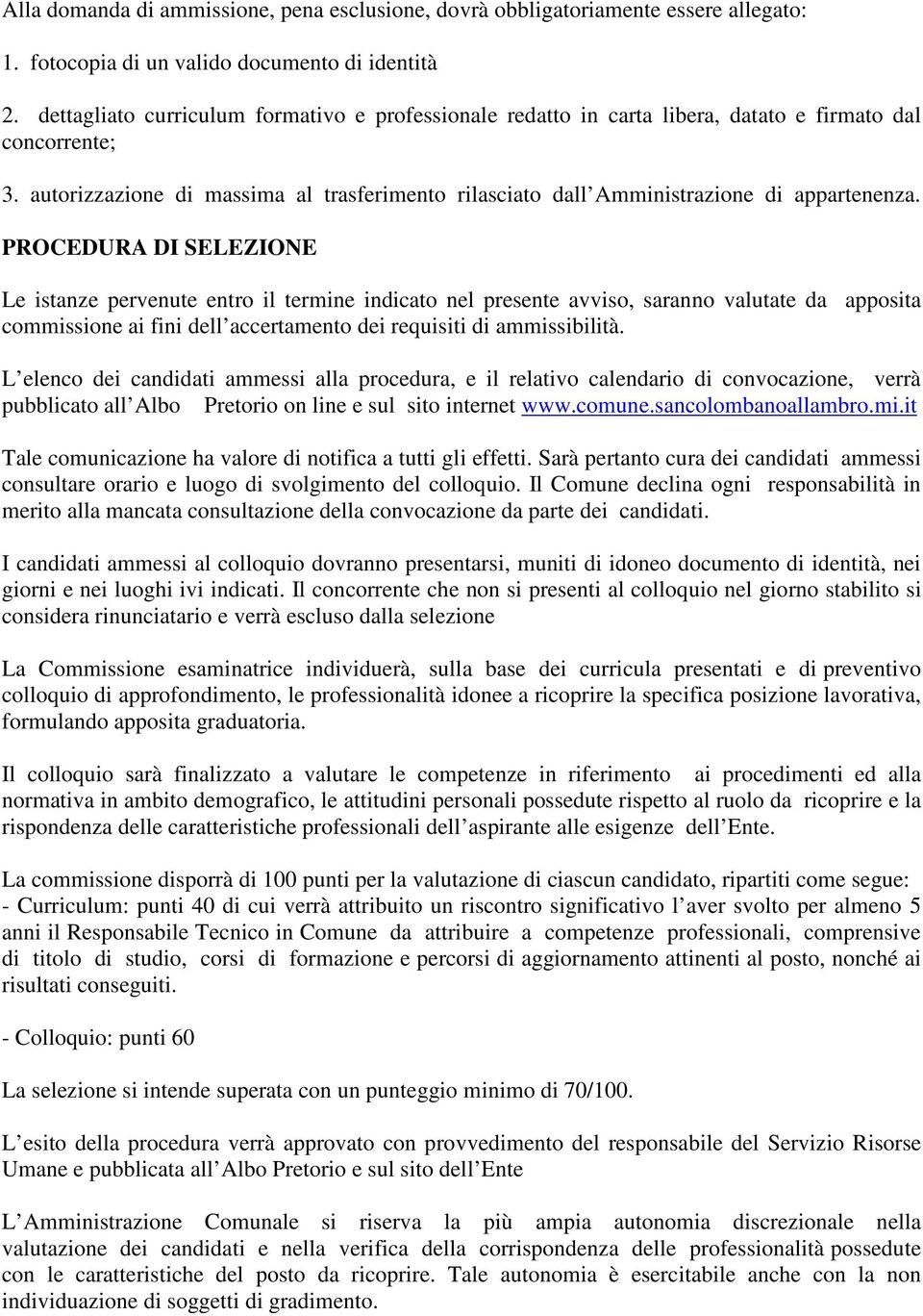 autorizzazione di massima al trasferimento rilasciato dall Amministrazione di appartenenza.