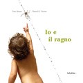 Io Emma Dodd L'Ippocampo, 2011 9,00 L'Ippocampo, 2011 da 24 mesi Storie per coccolare Io e te Geneviève Coté Nord Sud, 2010 Nord Sud da 4 anni