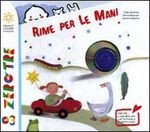 Riccioli d'oro e i tre orsi da tradizione popolare inglese, raccontata da Roberto Piumini e illustrata da Valentina Salmaso Edizioni EL, 2008 (C'era una fiaba ) Edizioni EL,