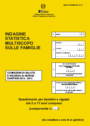 ISTAT/IMF-8/C (questionario giallo) Uno per ogni bambino/ragazzo dai 2 ai 17 anni.