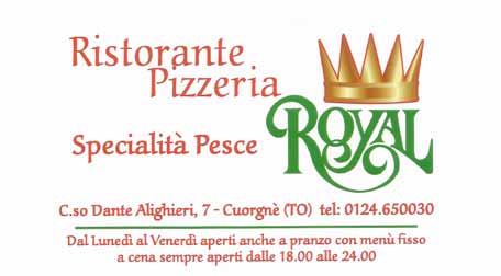4 - CUORGNÈ Il Ristorante Pizzeria Royal, dal 1986, rinomato a Cuorgnè per i suoi piatti di alta qualità.