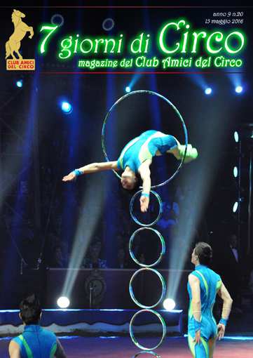 E' uscita 'Sette giorni di Circo' 16.05.2016 Come ogni settimana è uscita 'Sette giorni di Circo', la Newsletter del Club Amici del Circo!