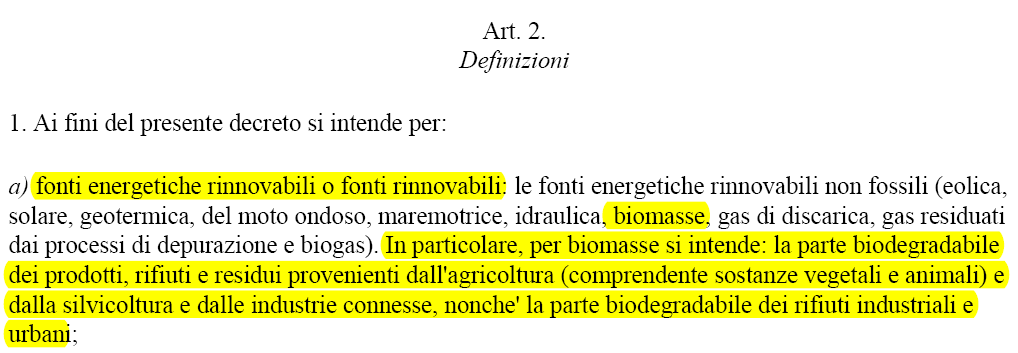 Direttiva 2001/77 Promozione dell energia elettrica da fonti rinnovabili Recepita con Decreto Legislativo 29 dicembre 2003, n.