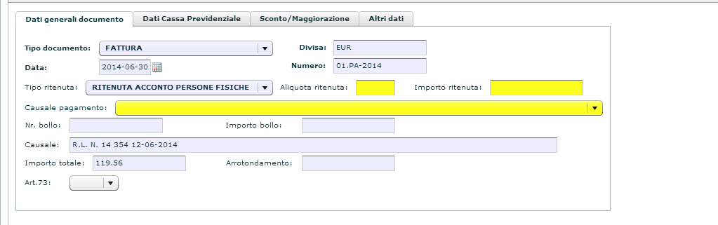 Corpo Dati Generali (Sono i dati relativi alla fattura emessa) Sottovoce Dati generali documento COMPILARE TUTTI I DATI NECESSARI INSERIRE LA CAUSALE se presente E L IMPORTO TOTALE DELLA FATTURA