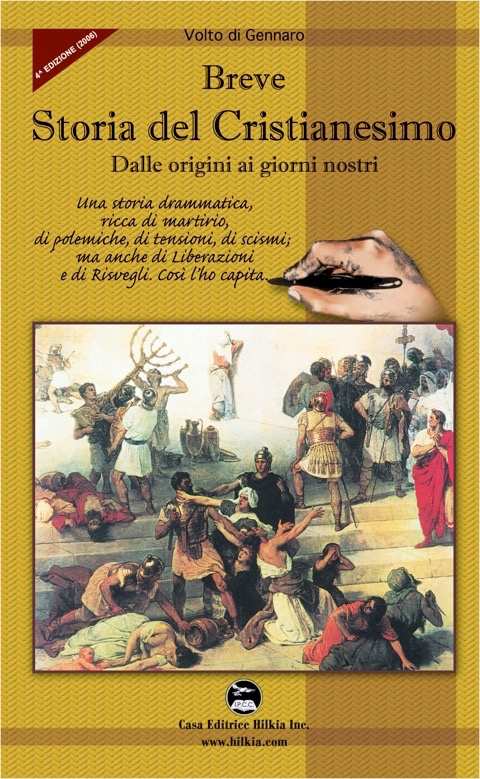 VOLTO DI GENNARO BREVE STORIA DEL CRISTIANESIMO Libro che racconta in maniera