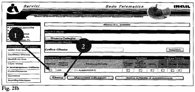 elimina (Fig. 21b - Punto 1) e confermare l'operazione premendo il tasto "elimina" (Fig. 21b - Punto 2) 2.4 Richiesta di numerazione unitaria.