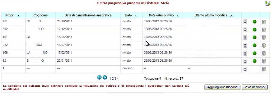 Una volta terminata la fase di upload del file, premere il tasto Chiudi per tornare alla lista dei questionari inviati (se non risultano visibili aggiornare la pagina con il tasto F5).