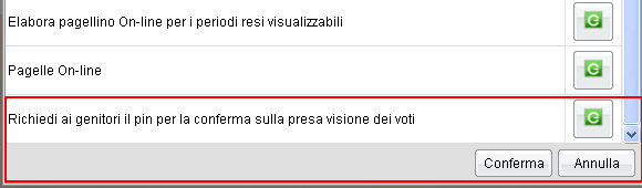 Presa visione dei voti La scuola richiede alle famiglie la conferma dell avvenuta visione dei voti; tale operazione può avvenire cliccando sull apposito pulsante posto nella schermata di