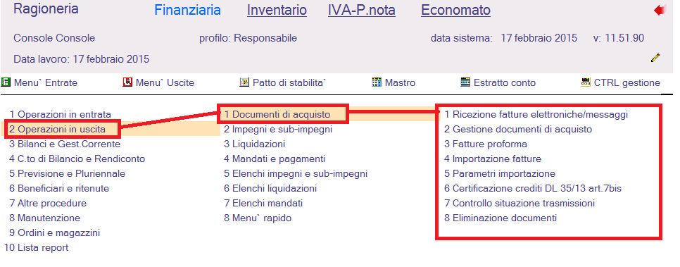 Operazioni effettuate con l aggiornamento Sono state apportate delle modifiche al menù della Finanziaria relativamente alle funzioni Operazioni in entrata / Documenti di vendita-corrispettivi e