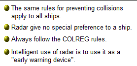 Chi non segue il COLREG è un pessimo marinaio Le stesse norme per prevenire la collisione si applicano a tutte le navi Il radar non
